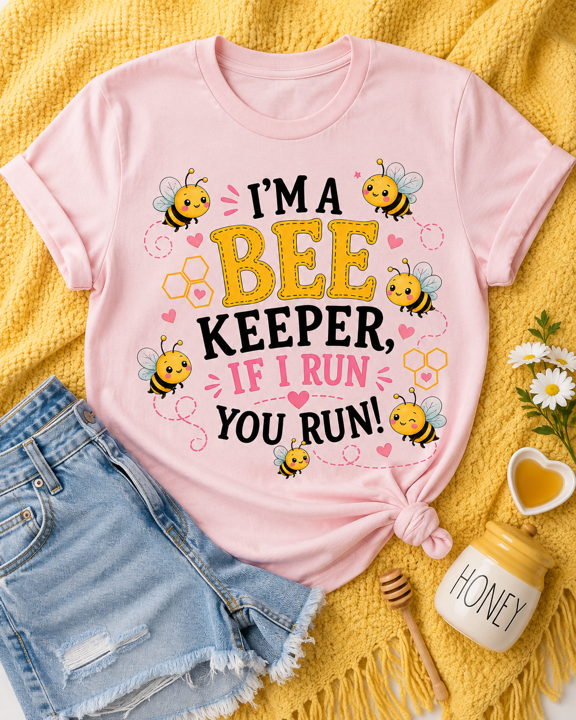 I'm a Bee Keeper, If I Run You Run! Graphic Tee