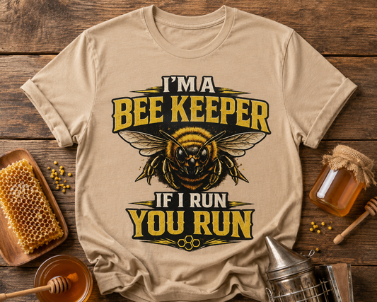 I'm a Bee Keeper, If I Run You Run Graphic Tee for Men